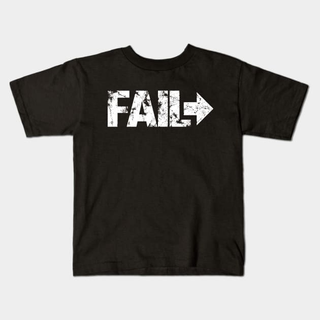 Fail Forward (White) Self Motivation Kids T-Shirt by Bunny Prince Design